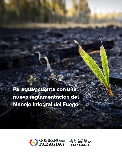 Gobierno del Paraguay anuncia implementación de nueva reglamentación de la Ley de Manejo Integral del Fuego